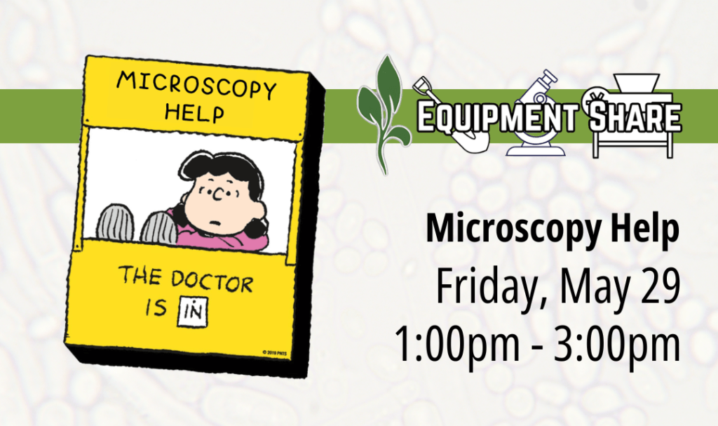 Microscopy Help May Event Equipment Share